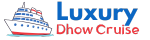 Luxury Dhow Cruise
