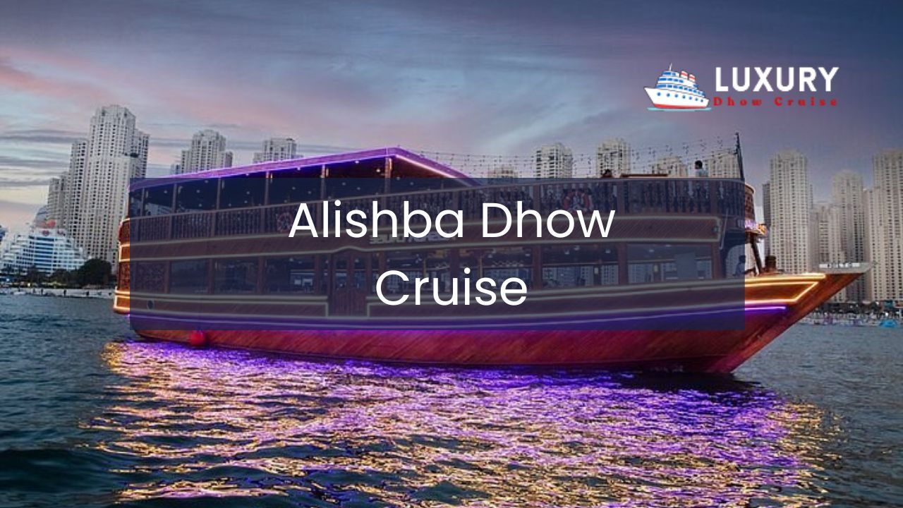 Alishba Dhow Cruise